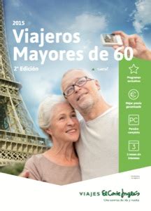 catalogo de viajes el corte ingles para mayores de 60 años|¿Qué descuentos existen en viajes El Corte Inglés para mayores。